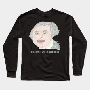 George Washington Hand Drawn Funny Tshirt Long Sleeve T-Shirt